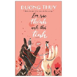 Em Rắc Thính, Anh Thả Tình - Dương Thuỵ [HCM]