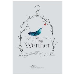 [SÁCH CŨ HCM] Nỗi Đau Của Chàng Werther - Johann Wolfgang Von Goethe