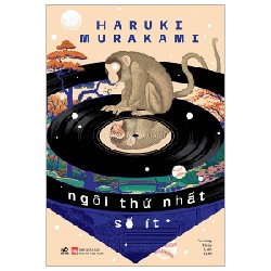 Ngôi Thứ Nhất Số Ít - Haruki Murakami [HCM]