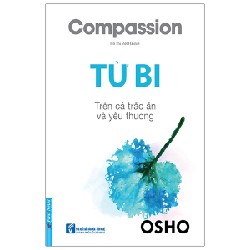 OSHO - Từ Bi (Tái Bản 2020) [LK]