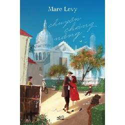 [SÁCH CŨ HCM] Chuyện Chàng Nàng - Marc Levy