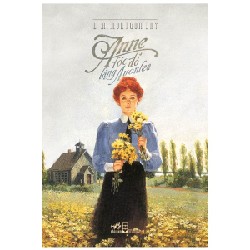 [SÁCH CŨ HCM] Anne Tóc Đỏ Làng Avonlea (Tái Bản 2013) - L. M. Montgomery