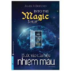 Bước Vào Cửa Hiệu Nhiệm Màu - James R. Doty, MD [LK]