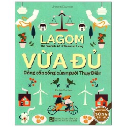 Vừa Đủ - Đẳng Cấp Sống Của Người Thụy Điển (Tái Bản 2021) - Linnea Dunne [LK]