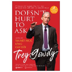 Thuyết Phục Bằng Câu Hỏi - Trey Gowdy [HCM]