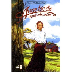[SÁCH CŨ HCM] Anne Tóc Đỏ Làng Avonlea (Tái Bản 2011) - L. M. Montgomery