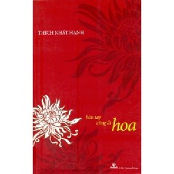 [SÁCH CŨ HCM] Bàn Tay Cũng Là Hoa (Tái Bản 2015) - Thích Nhất Hạnh