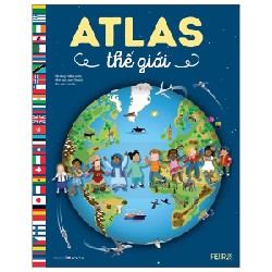 Atlas Thế Giới (Bìa Cứng) - Valérie Le Du, Laura Tavazzi [LK]