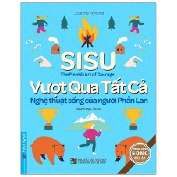 Vượt Qua Tất Cả - Nghệ Thuật Sống Của Người Phần Lan (Tái Bản 2021) - Joanna Nylund [LK]