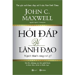 [SÁCH CŨ HCM] Hỏi Đáp Về Lãnh Đạo - John C. Maxwell