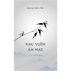 Khu Vườn Ẩn Mật (Tập thơ Haiku) - Hoàng Thiên Yên [HCM]