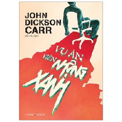 Vụ Án Viên Nhộng Xanh - John Dickson Carr [LK]