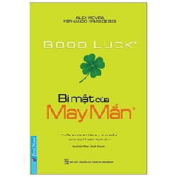 Bí Mật Của May Mắn (Khổ Nhỏ) (Tái Bản 2021) - Alex Rovira, Ferrnando Trias De Bes [LK]