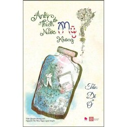 [SÁCH CŨ HCM] Anh Có Thích Nước Mỹ Không? (Tái Bản 2017) - Tân Di Ổ