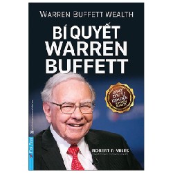 Bí Quyết Warren Buffett (Tái Bản 2020) - Robert P. Miles [LK]