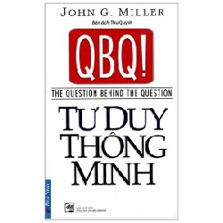 Tư Duy Thông Minh - John G. Miller [HCM]