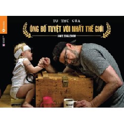 [SÁCH CŨ HCM] Tự Thú Của Ông Bố Tuyệt Vời Nhất Thế Giới - Dave Engledow