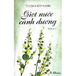 [SÁCH CŨ HCM] Giọt Nước Cành Dương (Tái Bản 2016) - Thích Nhất Hạnh