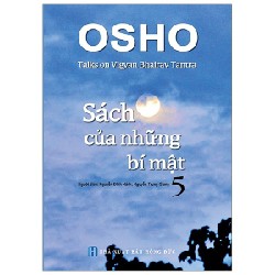OSHO - Sách Của Những Bí Mật - Tập 5 [HCM]