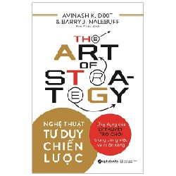 Nghệ Thuật Tư Duy Chiến Lược - Avinash K. Dixit, Barry J. Nalebuff [DL]