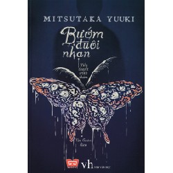 Bướm Đuôi Nhạn - Mitsutaka Yuki [HCM]