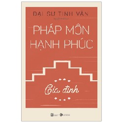 Pháp Môn Hạnh Phúc - Gia Đình - Đại Sư Tinh Vân [HCM]