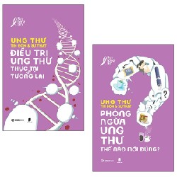 Bộ Sách Ung Thư - Tin Đồn Và Sự Thật (Bộ 2 Cuốn) - Ruy Băng Tím [HCM]