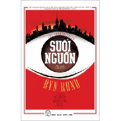 Suối Nguồn (Tái Bản 2018) - Ayn Rand [HCM]