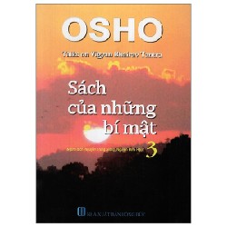 OSHO - Sách Của Những Bí Mật - Tập 3 [HCM]