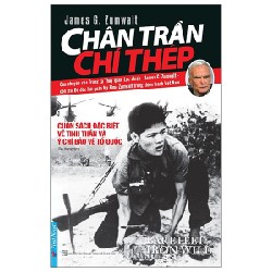 Chân Trần Chí Thép (Tái Bản 2022) - Jammes G. Zumwalt [LK]