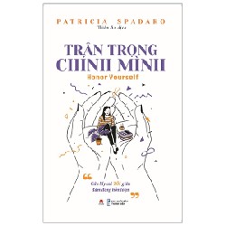 Trân Trọng Chính Mình - Patricia Spadaro [DL]