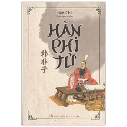 Hàn Phi Tử (Tái Bản 2019) - Hàn Phi [HCM]