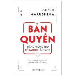 Bản Quyền - Hàng Phòng Thủ Để Canon Cất Cánh - Giichi Marushima [HCM]