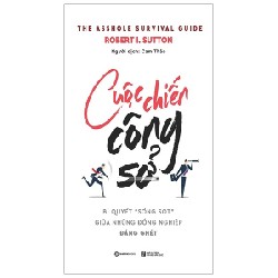Cuộc Chiến Công Sở - Robert I. Sutton [HCM]