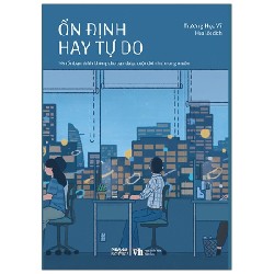 Ổn Định Hay Tự Do - Trương Học Vĩ [HCM]
