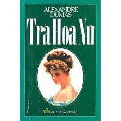 [SÁCH CŨ DL] Trà Hoa Nữ (Bìa Cứng) (Tái Bản 2002) - Alexandre Dumas