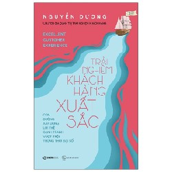 Trải Nghiệm Khách Hàng Xuất Sắc - Nguyễn Dương [HCM]