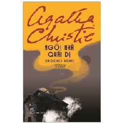 Ngôi Nhà Quái Dị (Tái Bản 2020) - Agatha Christie [HCM]