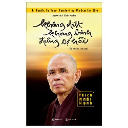 Không Diệt Không Sinh Đừng Sợ Hãi (Tái Bản 2022) - Thích Nhất Hạnh [HCM]