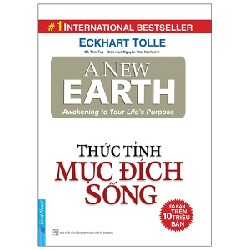 Thức Tỉnh Mục Đích Sống (Tái Bản 2021) - Eckhart Tolle [LK]
