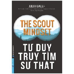 Tư Duy Truy Tìm Sự Thật - Julia Galef [LK]