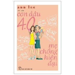 Con Dâu 4.0 Mẹ Chồng Hiện Đại - Ann Lee [HCM]