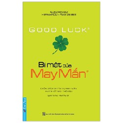 Bí Mật Của May Mắn (Tái Bản 2021) - Alex Rovira, Ferrnando Trias De Bes [LK]