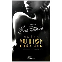 Những Nụ Hôn Điện Ảnh - Eric Fottorino [HCM]
