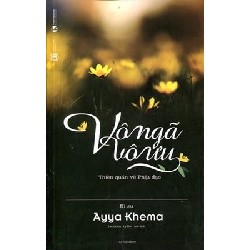 [SÁCH CŨ HCM] Vô Ngã Vô Ưu - Ni sư Ayya Khema