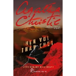 Hẹn Với Thần Chết (Tái Bản 2018) - Agatha Christie [HCM]