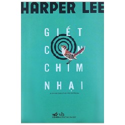 Giết Con Chim Nhại (Tái Bản 2019) - Harper Lee [HCM]