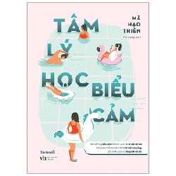 Tâm Lý Học Biểu Cảm - Mã Hạo Thiên [HCM]