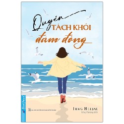 Quyền Tách Khỏi Đám Đông - Heejae Jung [LK]
