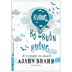 Buông Bỏ Buồn Buông (Tái Bản 2023) - Ajahn Brahm [LK]